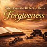 What Does the Bible Say About Forgiveness?