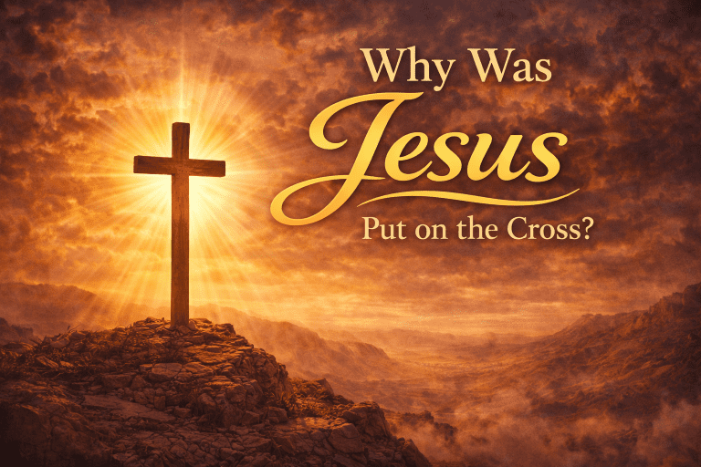 Why Was Jesus Put on the Cross?